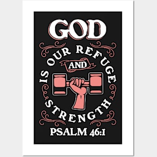 God is Our Refuge and Strength Psalm 46:1 Posters and Art